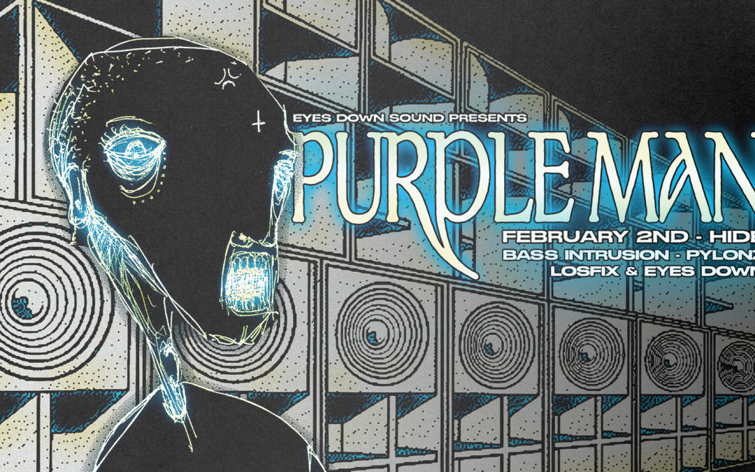 Eyes Down Sound Presents Purpleman