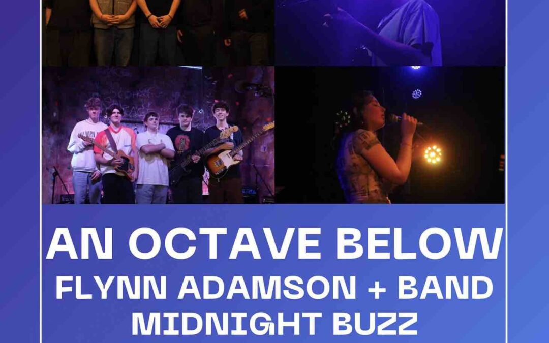 An Octave Below, Flynn Adamson, Midnight Buzz, and Lucy Munro