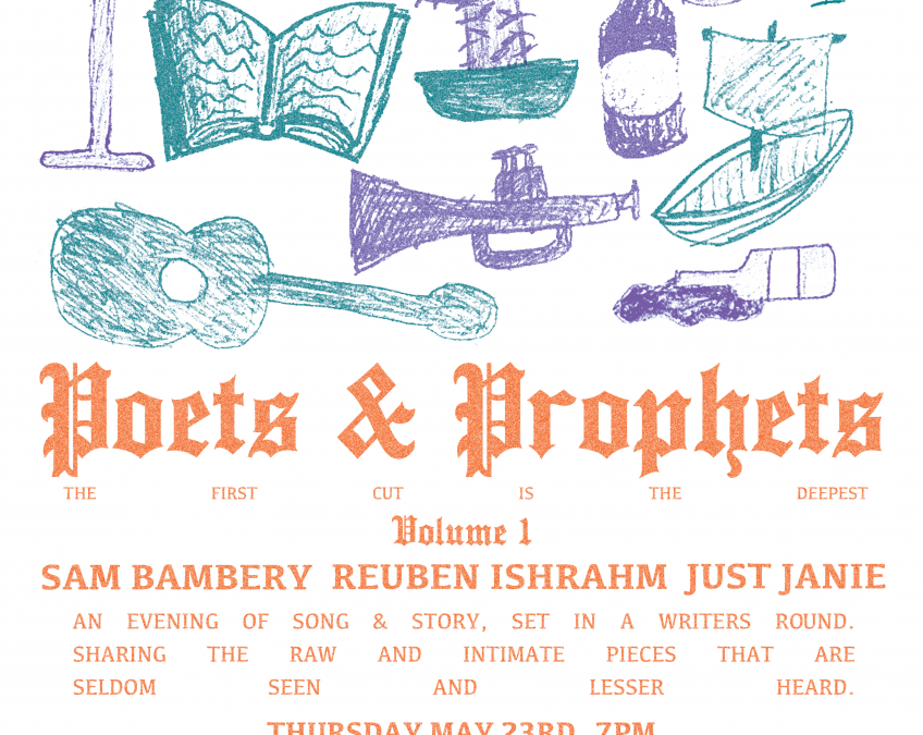 Poets And Prophets: Volume I – Sam Bambery, Reuben Ishrahm and Just Janie