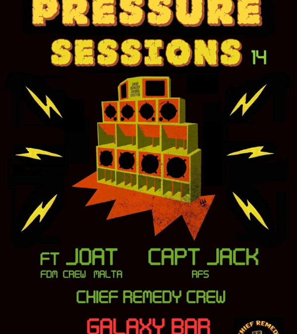 Chief Remedy Sound System Pressure Sessions 14