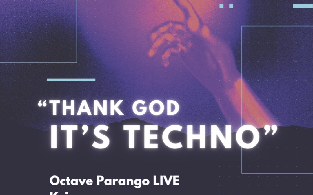 The Temple of Techno Presents “Thank God It’s Techno”