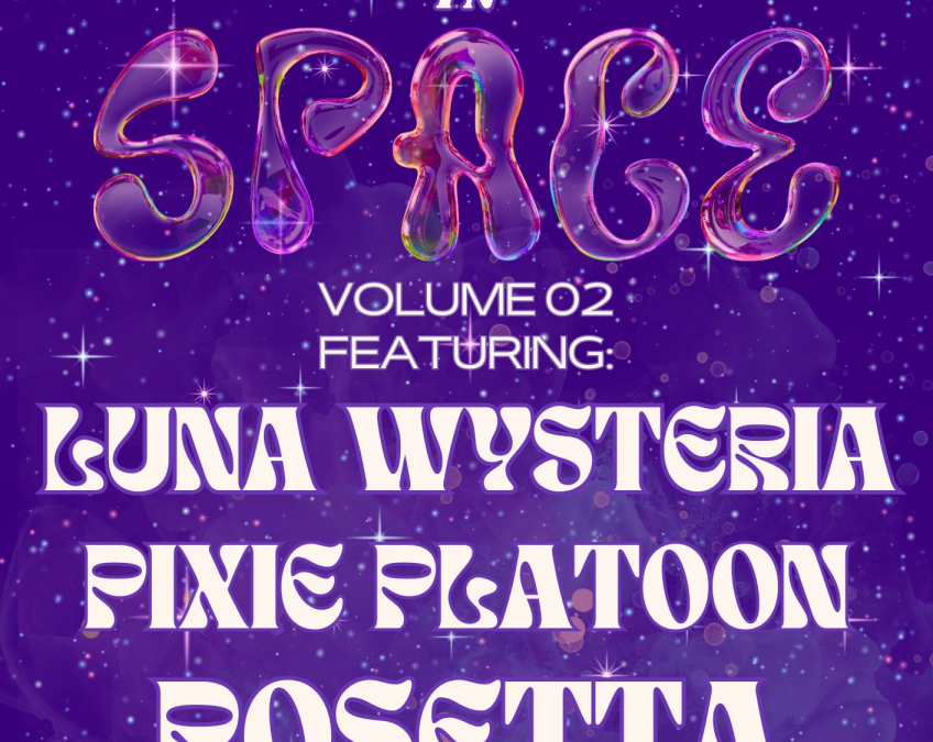 Girls In Space vol.02 ft. Luna Wysteria, Pixie Platoon, And Rosetta