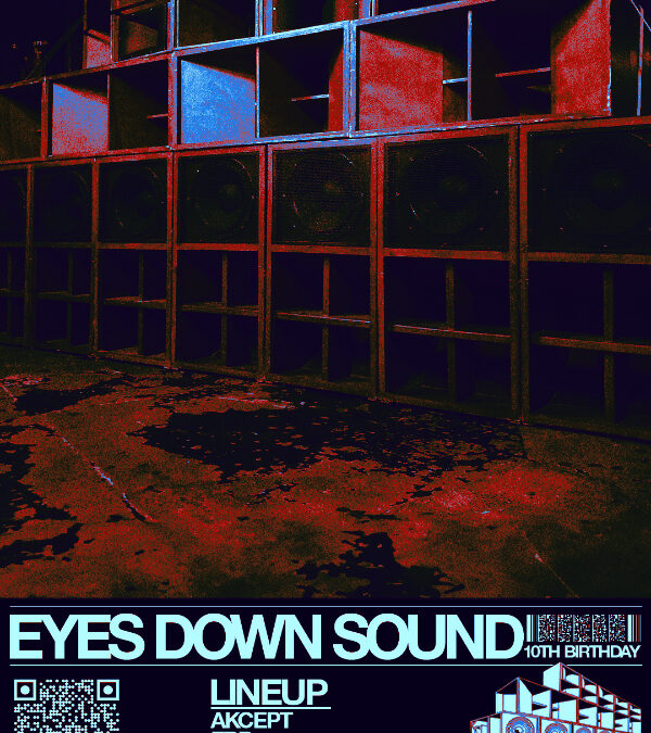 EYES DOWN SOUND 10TH BIRTHDAY