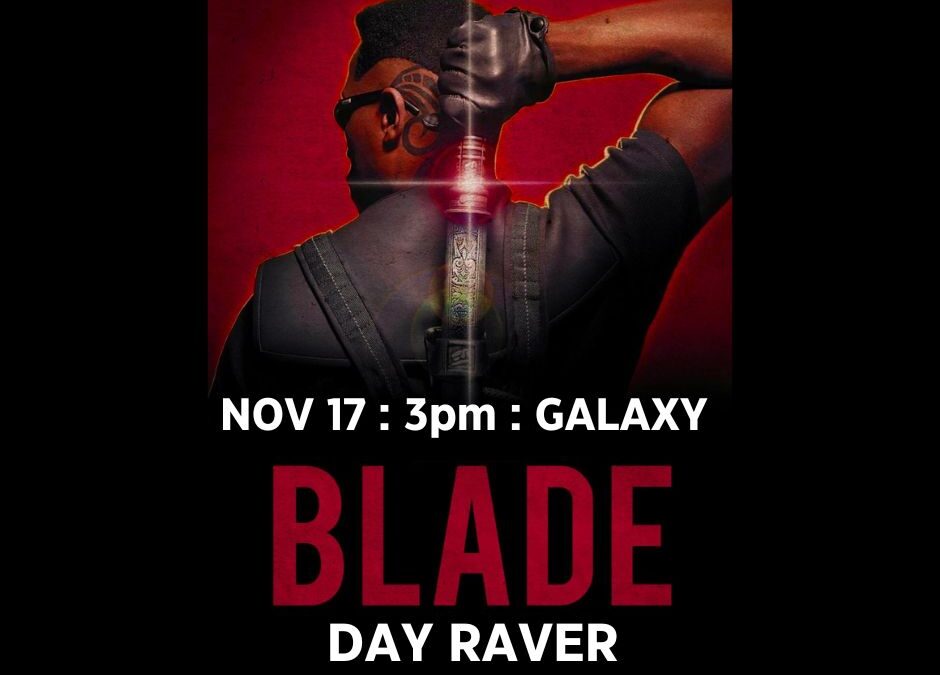 Blade : Day Raver