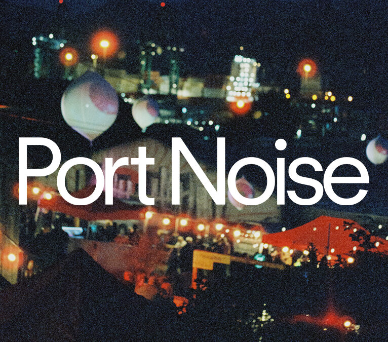 Port Noise Festival 2025