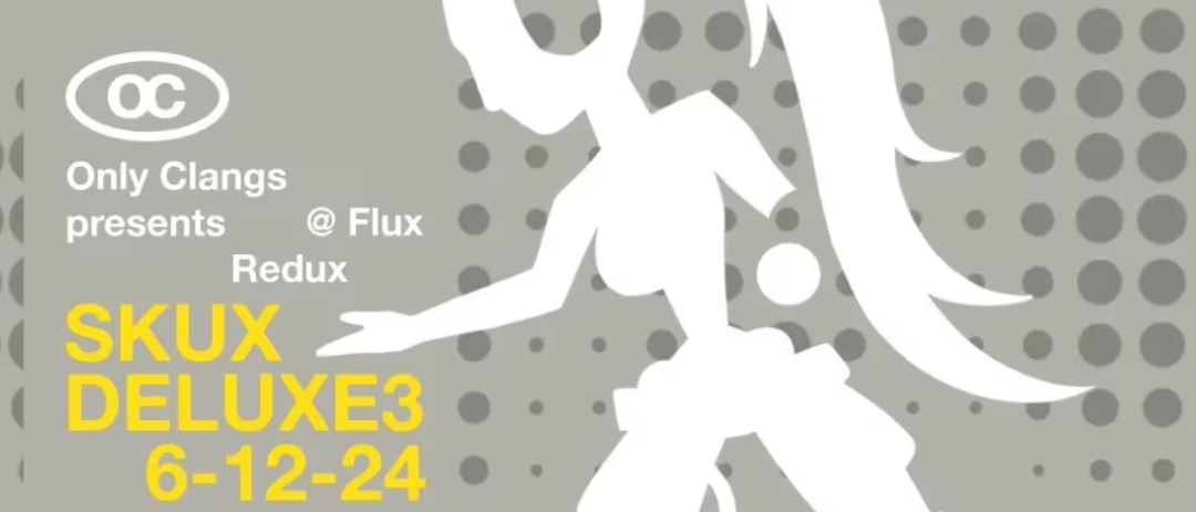 SKUX DELUXE AT FLUX 3.0