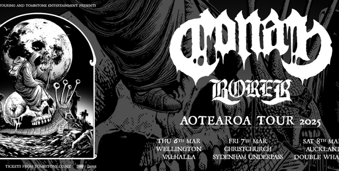 Conan – NZ Tour W/ Borer