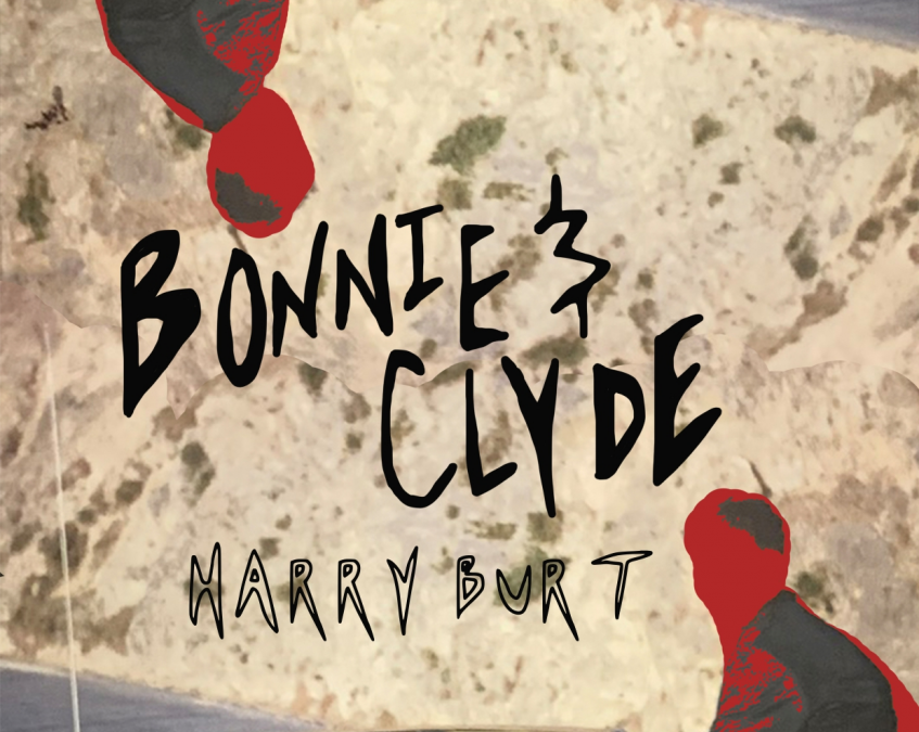 Bonnie & Clyde – EP Release Show – Harry Burt