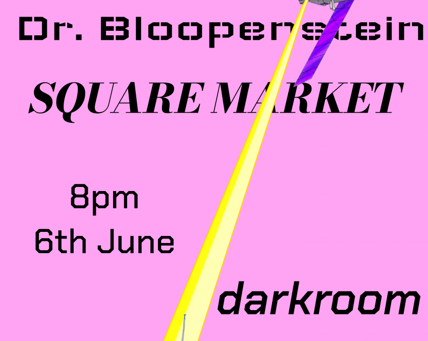 KWASI – Dr Bloopenstein – SQUARE MARKET