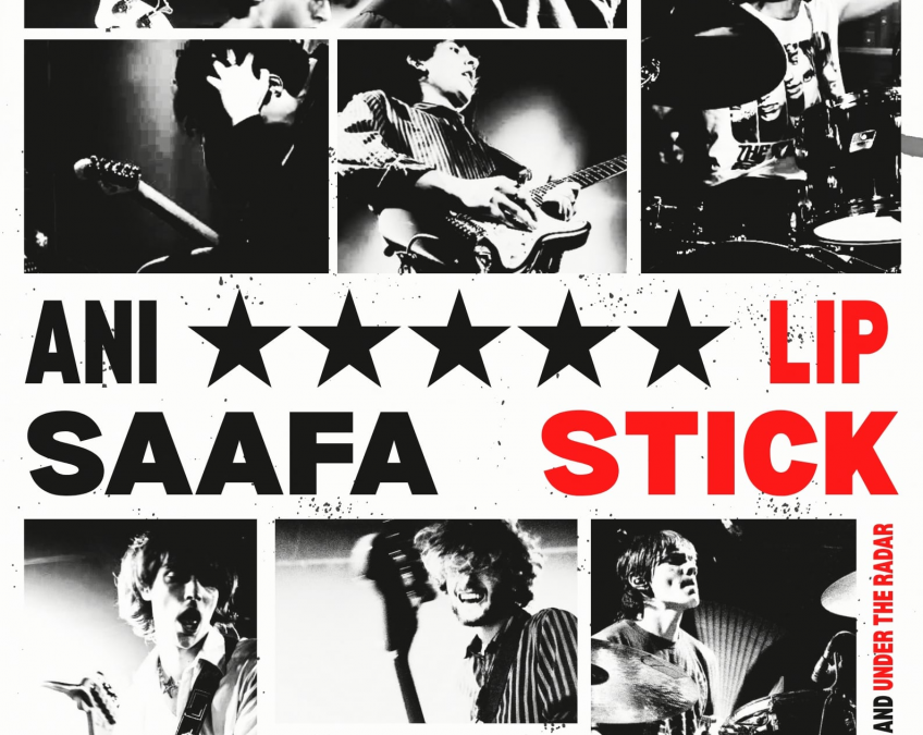 Ani Saafa X Lipstick South Island Tour 25′