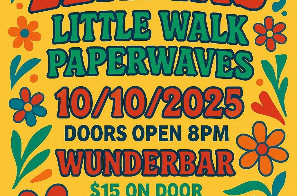Long Live Local Live Music! Bad Llamas, Paperwaves and Little Walk