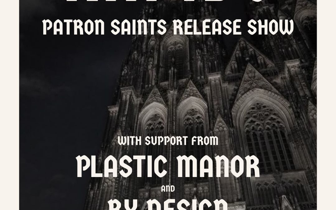 Rapids ‘Patron Saints’ Release Show
