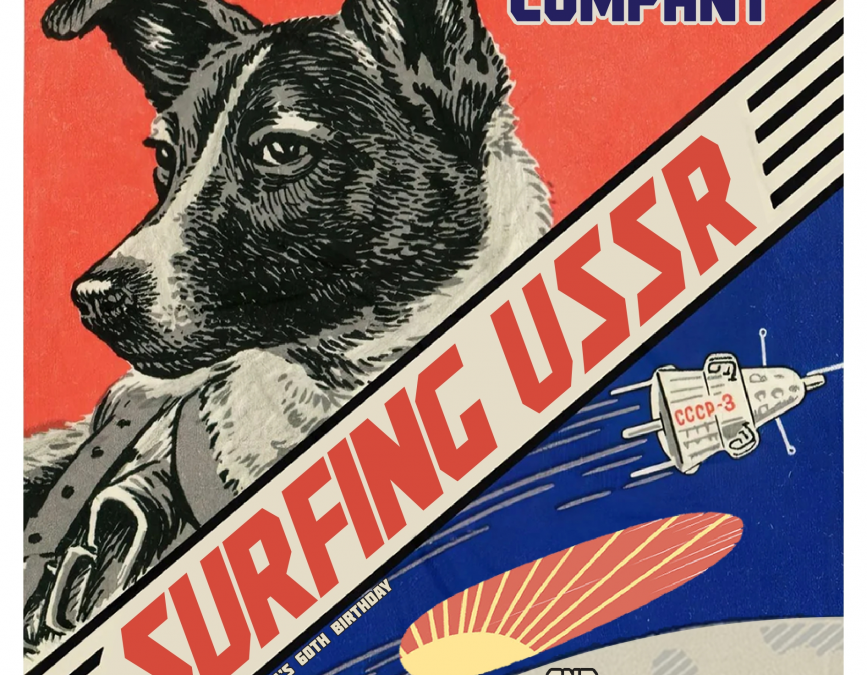 Surfing USSR and Extra Special Guests