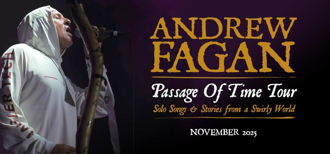 Andrew Fagan: The Passage of Time Tour