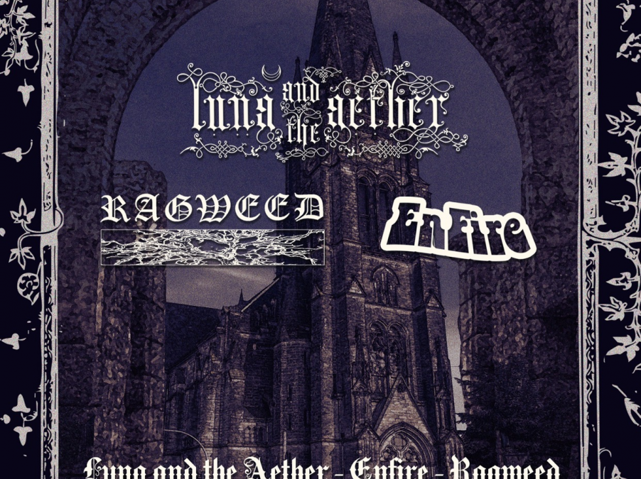 Luna And The Aether w/ Enfire and Ragweed