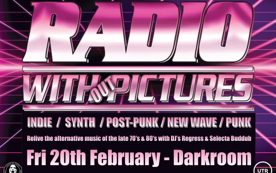 RADIO WITHOUT PICTURES DJ Music Night