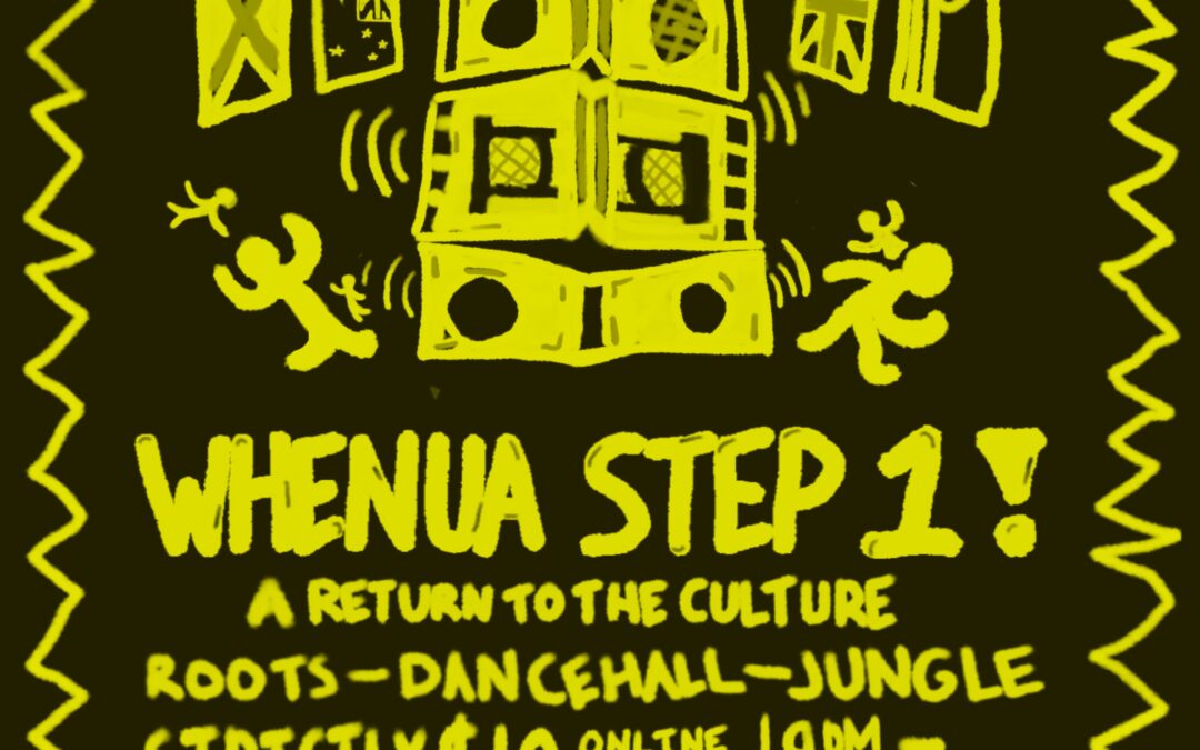 Kāwai Sound System Presents: Whenua Step 1!