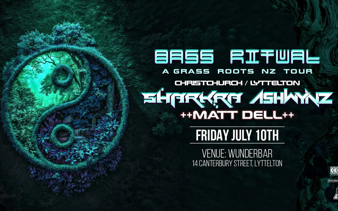 Christchurch Bass Ritual Tour: 10th July At Wunderbar