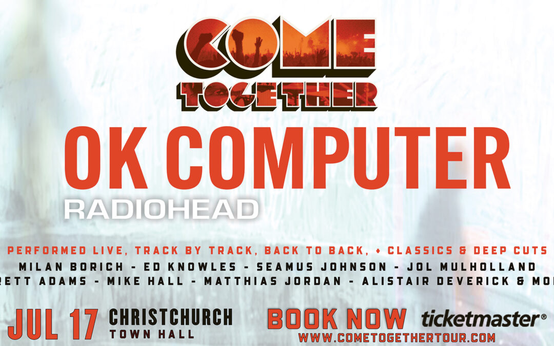 Come Together – Ok Computer – Radiohead