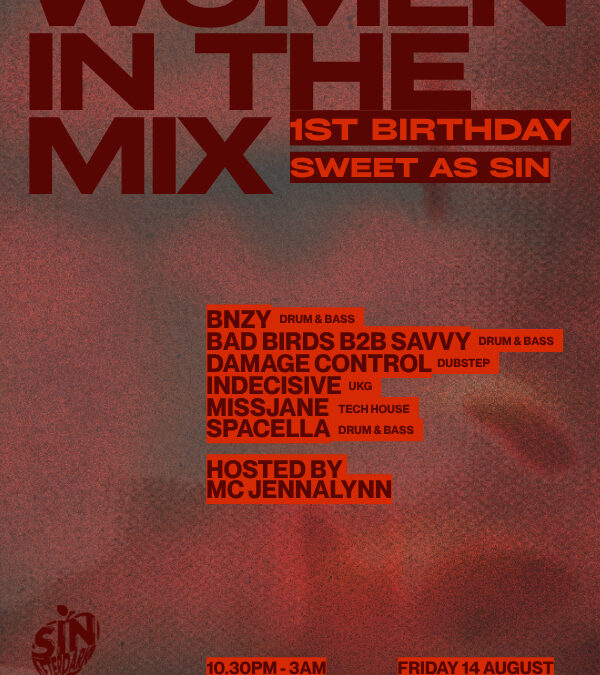 Women in the Mix: Sweet as Sin (1st Birthday)