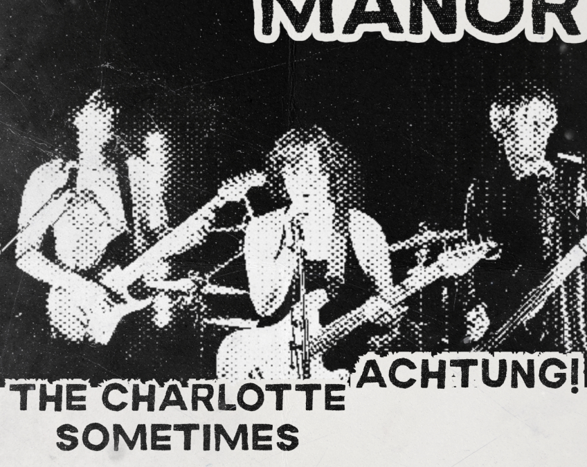 Plastic Manor With Achtung! And The Charlotte Sometimes