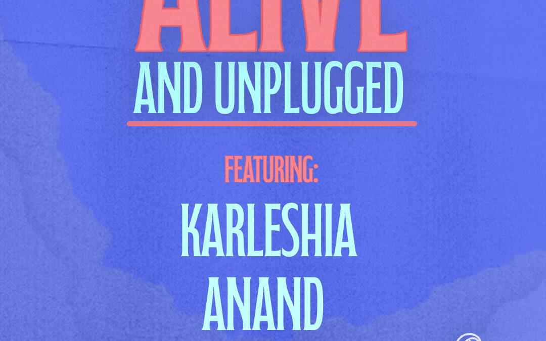 Alive And Unplugged Feat. Luca Joass, Anand And Karleshia