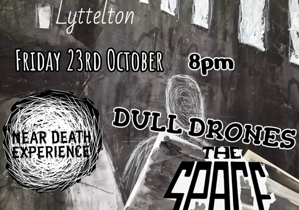 Dull Drones, Near Death Experience, The Space