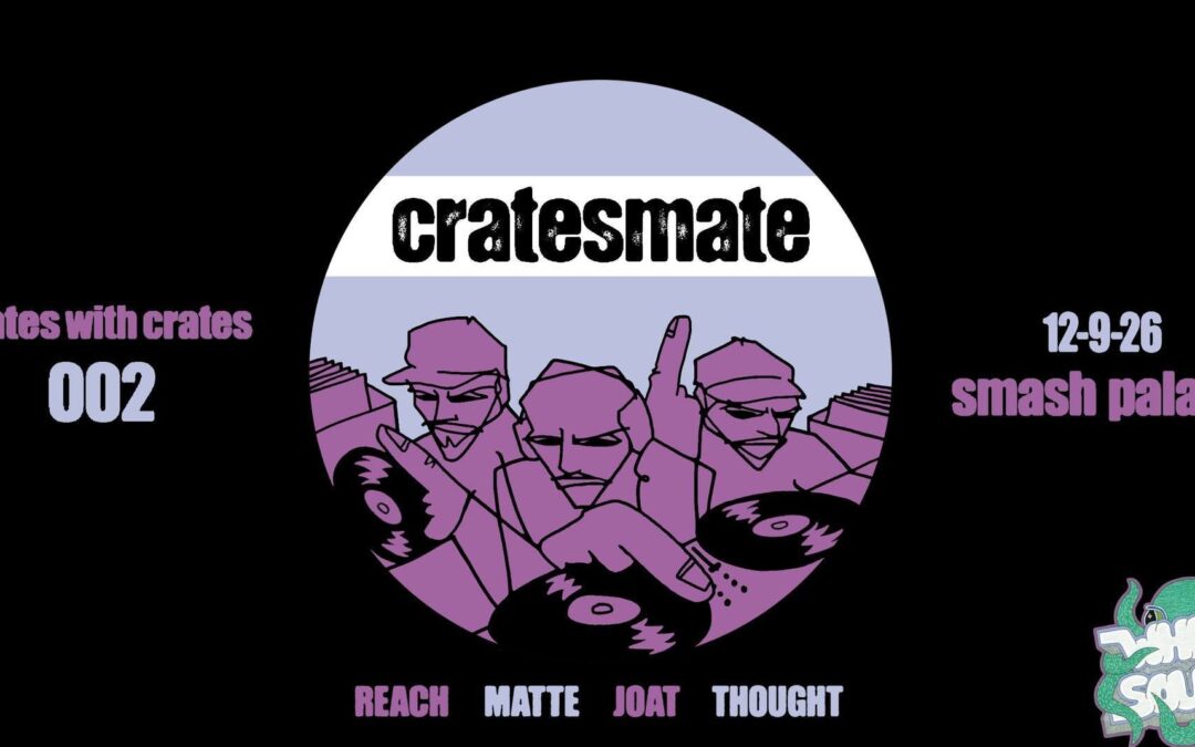 MATES with CRATES #002