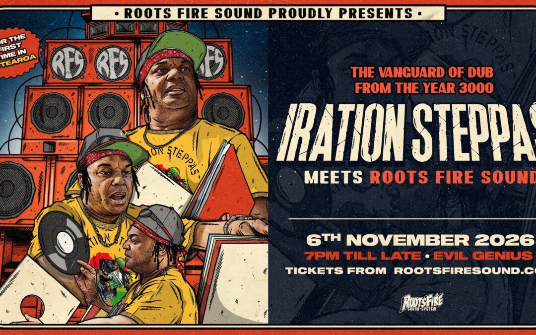 IRATION STEPPAS (UK) meets ROOTS FIRE SOUND